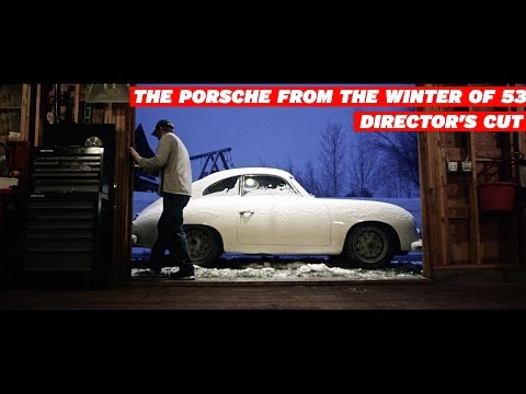 The Porsche from the Winter of 53 - Director's Cut