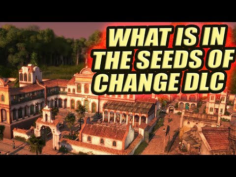 Everything in the Seeds of Change DLC for Anno 1800