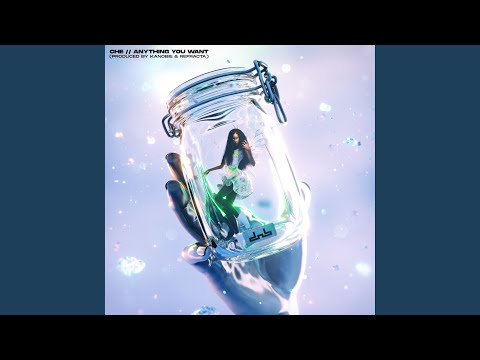 Anything You Want (with Kanobie & Refracta)