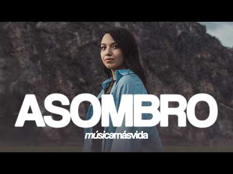 Música Más Vida - Asombro (Videoclip Oficial)