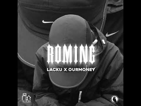 Lacku x Ourmoney - Roming