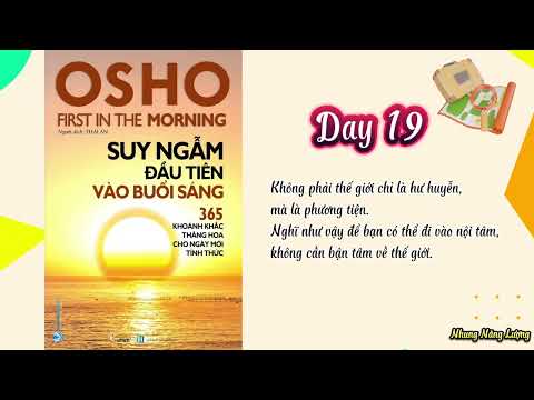 Day 19 - Suy ngẫm đầu tiên vào buổi sáng Osho |Nhung Năng Lượng