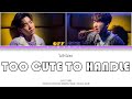 TOO CUTE TO HANDLE (ไม่รักไม่ลง) (Color Coded Lyrics) TOO CUTE TO HANDLE (ไม่รักไม่ลง) (Color Coded Lyrics)