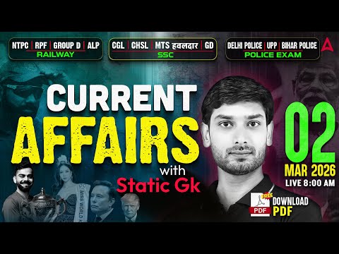 Current Affairs Today | 2 March Current Affairs 2026 for SSC & Railway | Static GK By Ashutosh Sir