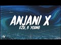 Anjani X - Ezu, B Young (Lyrics/English Meaning)
