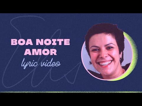 Boa noite, amor - Elis Regina