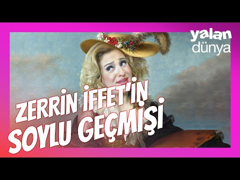 Zerrin İffet'in Soylu Geçmişi - Yalan Dünya