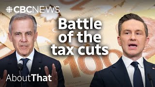 How do Carney and Poilievre's income tax cuts compare? | About That