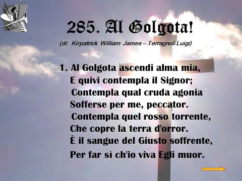 285. Al Golgota! (di: Kirpatrick William James – Terragnoli Luigi).
