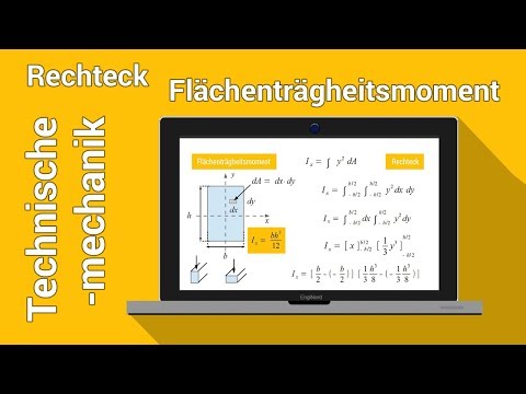 Wie berechne ich das Flächenträgheitsmoment eines Rechtecks | Festigkeitslehre | Technische Mechanik