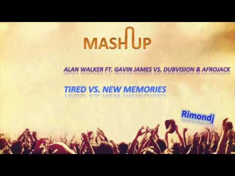 Alan Walker ft. Gavin James - Tired vs. DubVision & Afrojack -  New Memories (Rimondj’s Mashup)