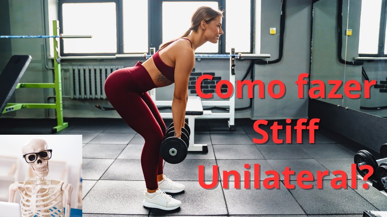 Como fazer Stiff Unilateral?
