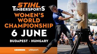 2026 STIHL TIMBERSPORTS® Women’s World Championship | Full Competition Livestream