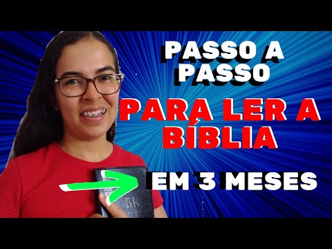 Como Ler a Bíblia Toda em 3 Meses - PASSO A PASSO - 2/2