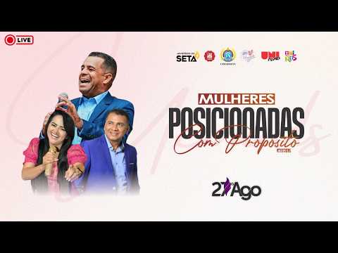 AO VIVO | Culto da UEMADS - Mulheres Posicionadas com Propósito | 27ª AGO CIMADSETA
