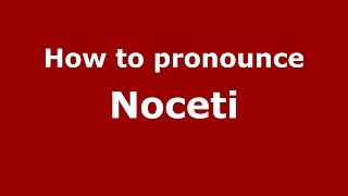 How to pronounce Noceti