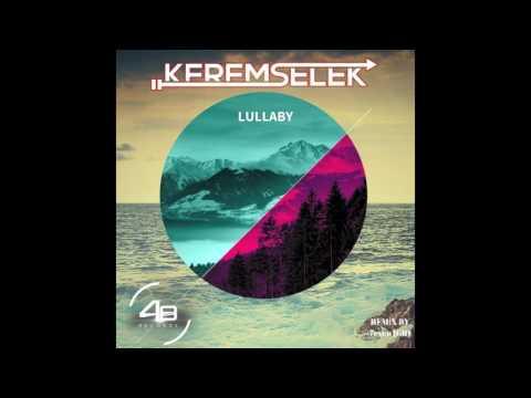 Kerem Selek - Lullaby (Original Mix) 48 Records