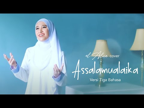 ASSALAMUALAIKA Versi tiga bahasa (EL Alice, Fitriana and Syahla cover)