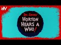 Horton Hears A Who 1970 Full Movie Horror Version