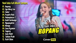 Download lagu ROPANG - Yeni Inka Full Album Terbaru 2025 mp3 Download lagu ROPANG - Yeni Inka Full Album Terbaru 2025 mp3