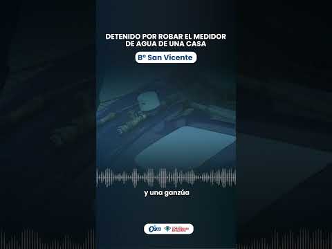 B° San Vicente 📢 Detenido por robar el medidor de agua de una casa