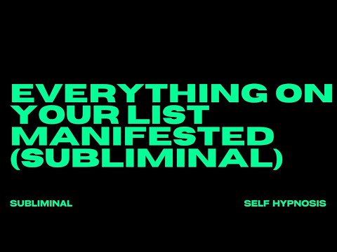[EXTREMELY POWERFUL] EVERYTHING ON YOUR LIST MANIFESTED (SUBLIMINAL) WORKS INSTANTLY!