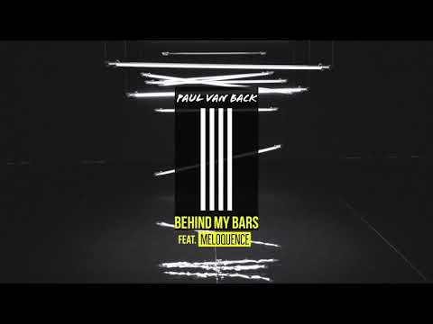 Paul van Back - Behind My Bars ft. Meloquence