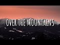 Bosson - Over The Mountains (Lyrics) 🎵