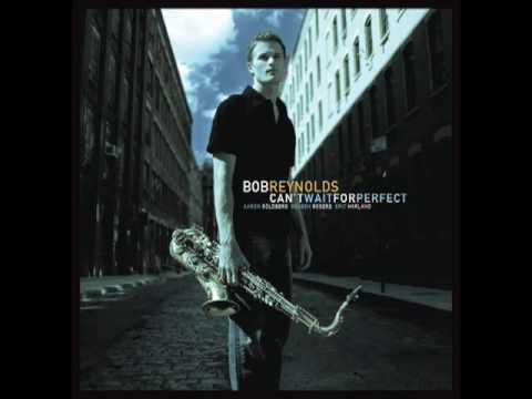 Intro (for Tomorrow) - Can't Wait for Perfect - Bob Reynolds