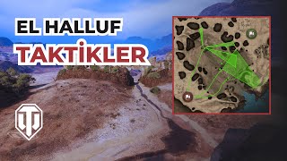 Harita Rehberi: El Halluf Taktik Pozisyonlar | World of Tanks
