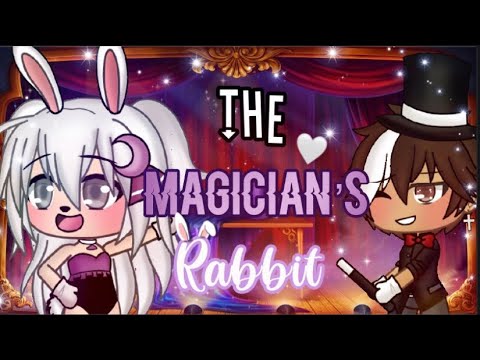 The Magician’s Rabbit ||ORIGINAL GLMM|| Gacha Life Mini Movie