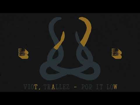 Viot & Trallez - Pop It Low [BLACK BOOK RECORDS]