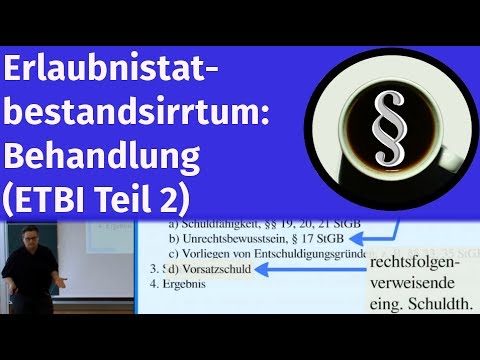 Erlaubnistatbestandsirrtum: Behandlung (ETBI Teil 2)