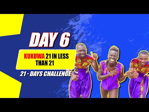 Day 6: Kukuwa 21 in Less than 21| 21-Day Challenge