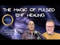 The Magic of PEMF Healing - John White #4 (22nd November 2022)