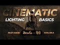 How To Do Cinematic Lighting TELUGU HINDI AUDIO Filmmaking Basics S1E1 W SUBTITLES