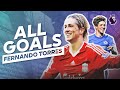 Every Fernando Torres Goal For Liverpool Chelsea