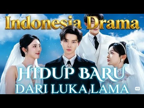 🇮🇩Dubbed: Hidup Baru dari Luka Lama (Sulih Suara)| #drama #dramabox #chinesedrama