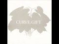 Curve - Want more need less 
