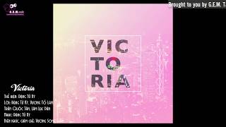 [Vietsub][Audio] Victoria - G.E.M. Đặng Tử Kỳ