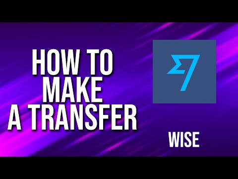 How To Make A Transfer Wise Tutorial