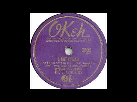 Charioteers - I Got It Bad (And That Ain't Good) - Okeh 6509 - (1941)