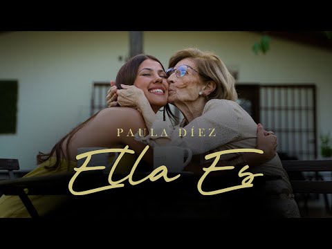 Paula Díez - Ella Es [Vídeo Oficial]