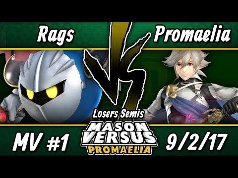 Mason Versus: Promaelia - Loser's Semis - Rags vs Promaelia