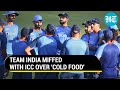 Indian Players Skip Lunch Protest Lodged With ICC Over Cold Food In Sydney Report Details