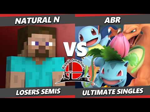 RS Series 172 LOSERS SEMIS - Natural N (Steve) Vs. ABR (Wolf, Pokemon Trainer) Smash Ultimate - SSBU