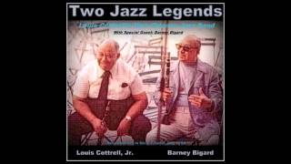 Just A Little While To Stay Here - Louis Cottrell Jazz Band With Special Guest Barney Bigard