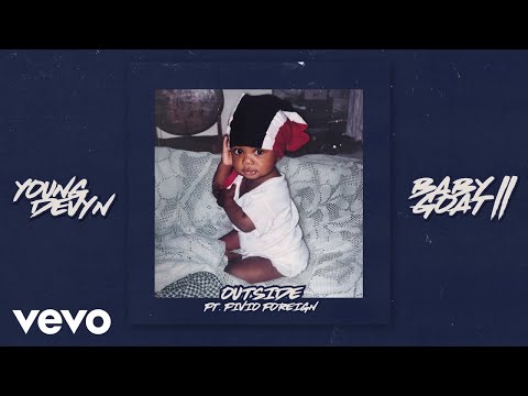 Young Devyn - Outside (Official) ft. Fivio Foreign