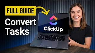How To Convert Tasks To Subtasks In List View In ClickUp (2026)