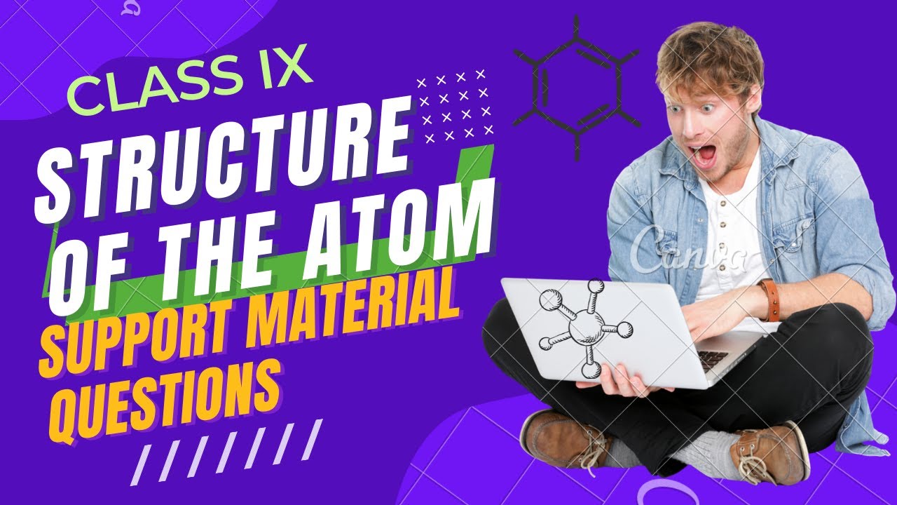 Structure of the atom | Class IX SCIENCE Support Material Questions #cbse #icse